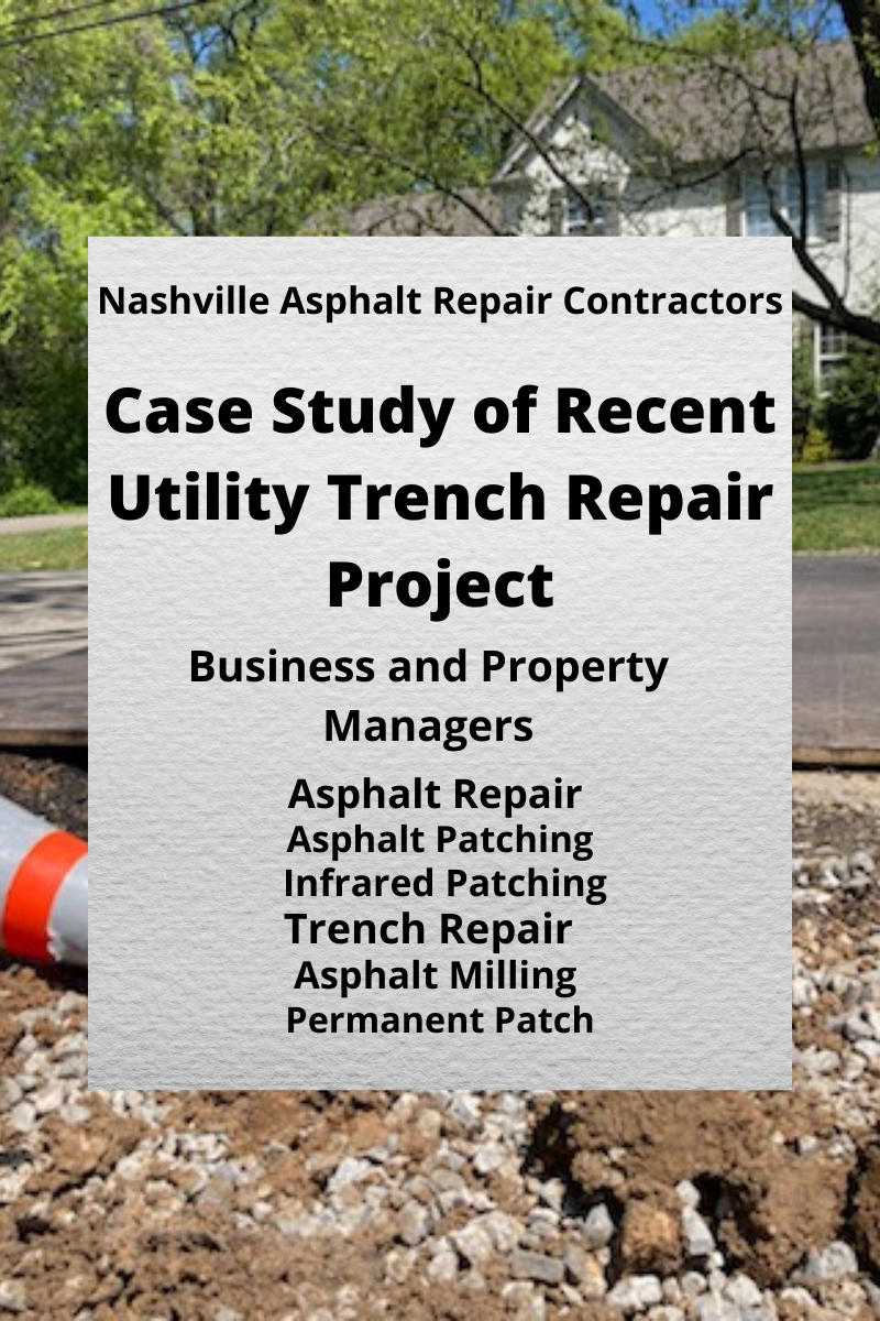 Nashville TN Utility Trench Repair Contractors Case Study