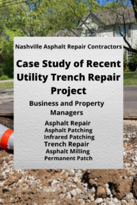 Case Study of Recent Utility Trench Repair Project in Nashville TN, Davidson County